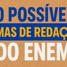 30 Possíveis Temas de Redação do ENEM